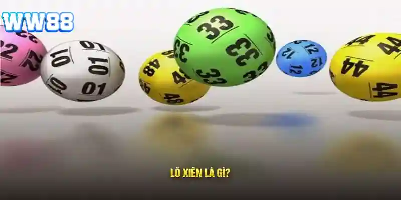 Lô xiên là gì?