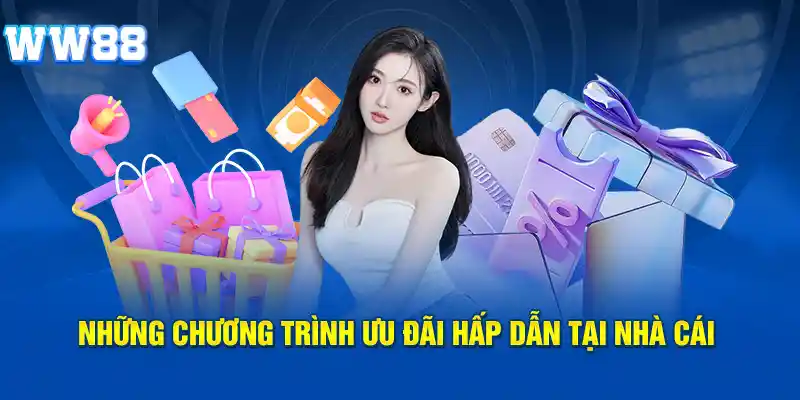 Các chương trình khuyến mãi WW88