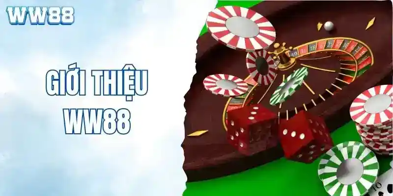 Những điểm mạnh nổi bật khi giới thiệu WW88